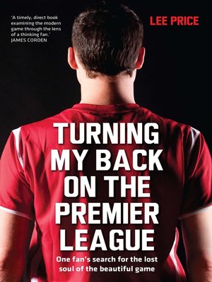 cover image of Turning My Back on the Premier League